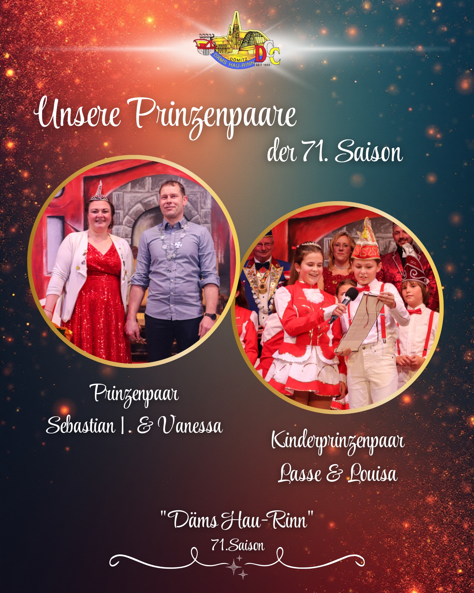 Die neuen Regenten der 71. Saison!